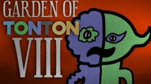 Garden of ton ton VIII