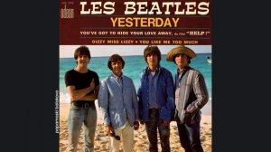 Beatles - You`ve Got To Hide Your Love Away, 1965 Yesterday (papamoski balakово)