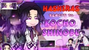Hashiras Reacts To Kocho Shinobu, (Manga Spoilers) 𝗚𝗖𝗥𝗩, 𝗞𝗡𝗬, 𝗕𝘆: 𝗺𝗼𝗰𝗵𝗶𝗶シ︎