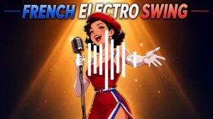 FRENCH ELECTRO SWING PARTY MIX [2 HOURS] ✨