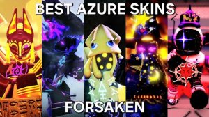 Победа с ЛУЧШИМИ АЗУРНЫМИ СКИНАМИ - Forsaken (Обновление Azure) (Roblox)