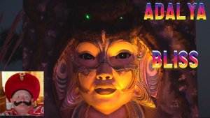 ADALYA BLISS 16+. ЧАКРА ПАТИ.
