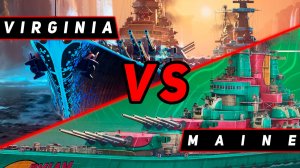 ЛИНКОР VIRGINIA VS MAINE! ЧТО ОКАЖЕТСЯ СИЛЬНЕЕ?! VKPLAY TWITCH RUTUBE МИР КОРАБЛЕЙ