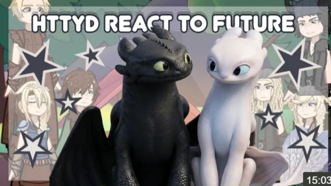 Httyd React To Future, Gacha Reaction смотреть онлайн