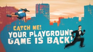 Catch Me! ｜ трейлер