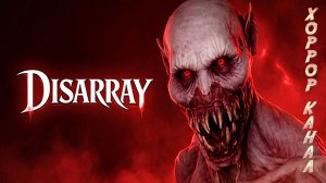 Disarray Demo геймплей прохождение