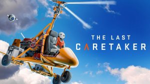 The Last Caretaker ▷ К.О.Ш.К.А. #25