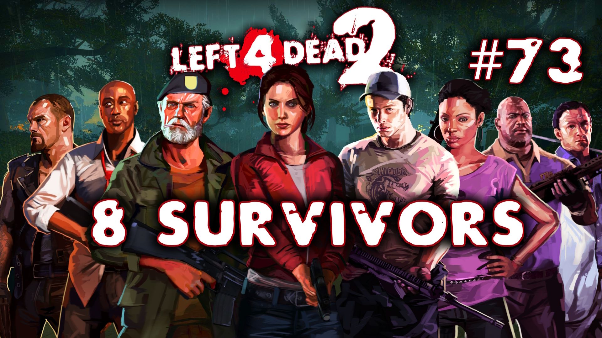 Left 4 Dead 2 - 8 Survivors #73