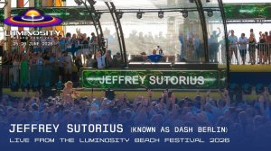 Jeffrey Sutorius (known as Dash Berlin) live at Luminosity Beach Festival 2026 #