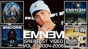 Eminem: Greatest Video Hits Vol.3 (2004-2006) │ Эминем: Лучшие Клипы (ft. 50 Cent, D12, Nate Dogg, )
