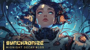 #109🌙Synchronize|WomenSynthwave_MidnightDecay_20-07-2026