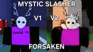 MYSTIC SLASHER V1 & V2 Победная игра - Forsaken (Roblox)