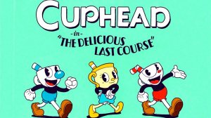 Cuphead | Полное прохождение в кооперативе | + DLC The Delicious Last Course