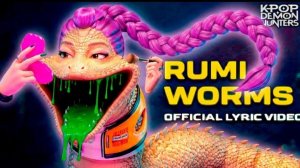 WORM GIRLS (Мира, Руми и Зои) . Кпоп охотники на драконов превратились в гигантского червя.