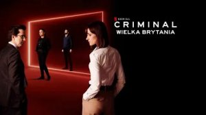 Преступник: Великобритания - 3 серия (2019) / Criminal: UK