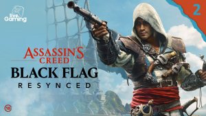 УДАСТСЯ ЛИ НАМ НАПАСТЬ НА СЛЕД ОБСЕРВАТОРИИ? ➢ Assassin’s Creed Black Flag Resynced [02]