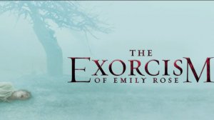Шесть демонов Эмили Роуз (2005) / The Exorcism of Emily Rose