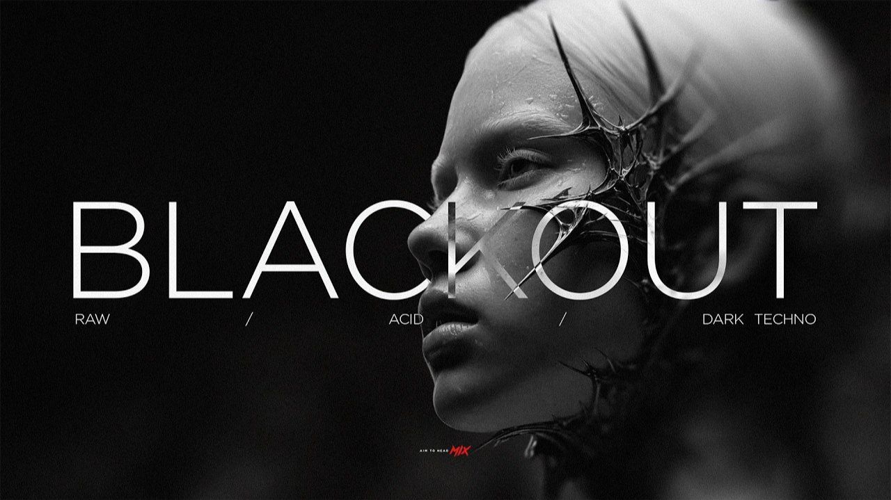 BLACKOUT - Acid - Raw - Dark Techno Mix смотреть онлайн