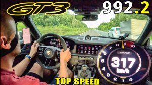 PORSCHE 992.2 911 GT3 МАКСИМАЛЬНАЯ СКОРОСТЬ НА АВТОБАНЕ AutoTopNL