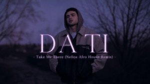 DA TI - Take Me There (Nellos Afro House Remix)