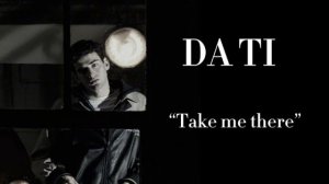 Da Ti - take me there | музыка 2026