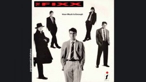 The Fixx - All Is Fair, 1991 How Much Is Enough (papamoski balakovo)