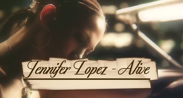 Jennifer Lopez - Alive смотреть онлайн