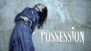 Одержимая (1981) / Possession