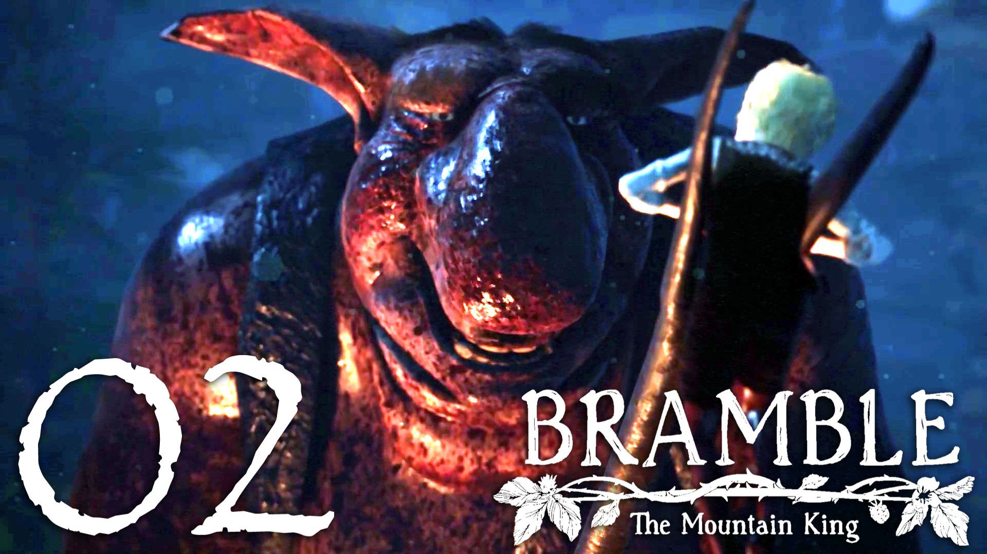 #02 Bramble - The Mountain King (Пруд Нэкена)