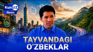 🍿 «Ikkinchi Yaponiya» - Tayvanda markaziy osiyoliklar qanday yashayapti?