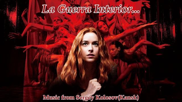 La Guerra Interior...(Music From Sergey Kolosov)