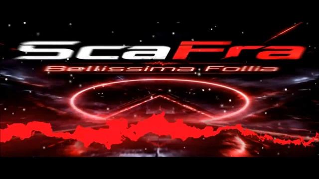 ScaFra - Bellissima Follia смотреть онлайн