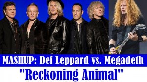 MASHUP: Def Leppard vs. Megadeth «Reckoning Animal»
