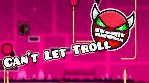 Can't  let  troll