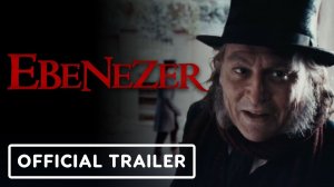 Эбенезер - Трейлер 2026