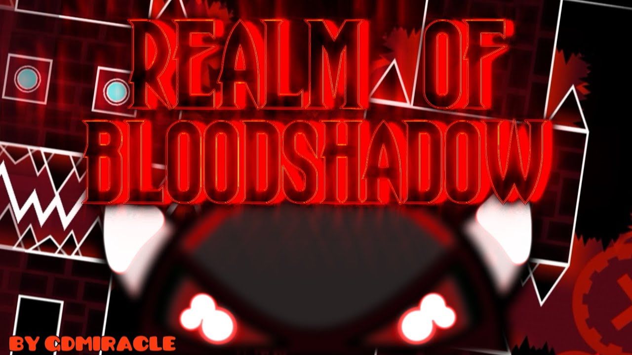 Realm of Bloodshadow (oldest) (IMPOSSIBLE) (Top 318 ILL) смотреть онлайн