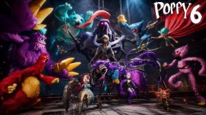 Poppy Playtime# Глава 6 – ПОЛНЫЙ игровой процесс + КОНЦОВКА