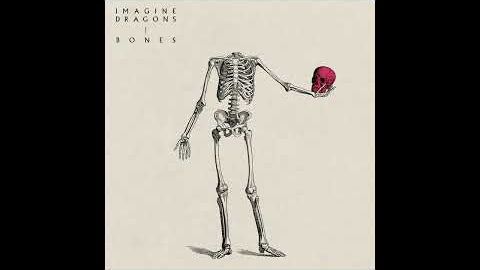 Imagine Dragons - Bones (Official Audio) смотреть онлайн