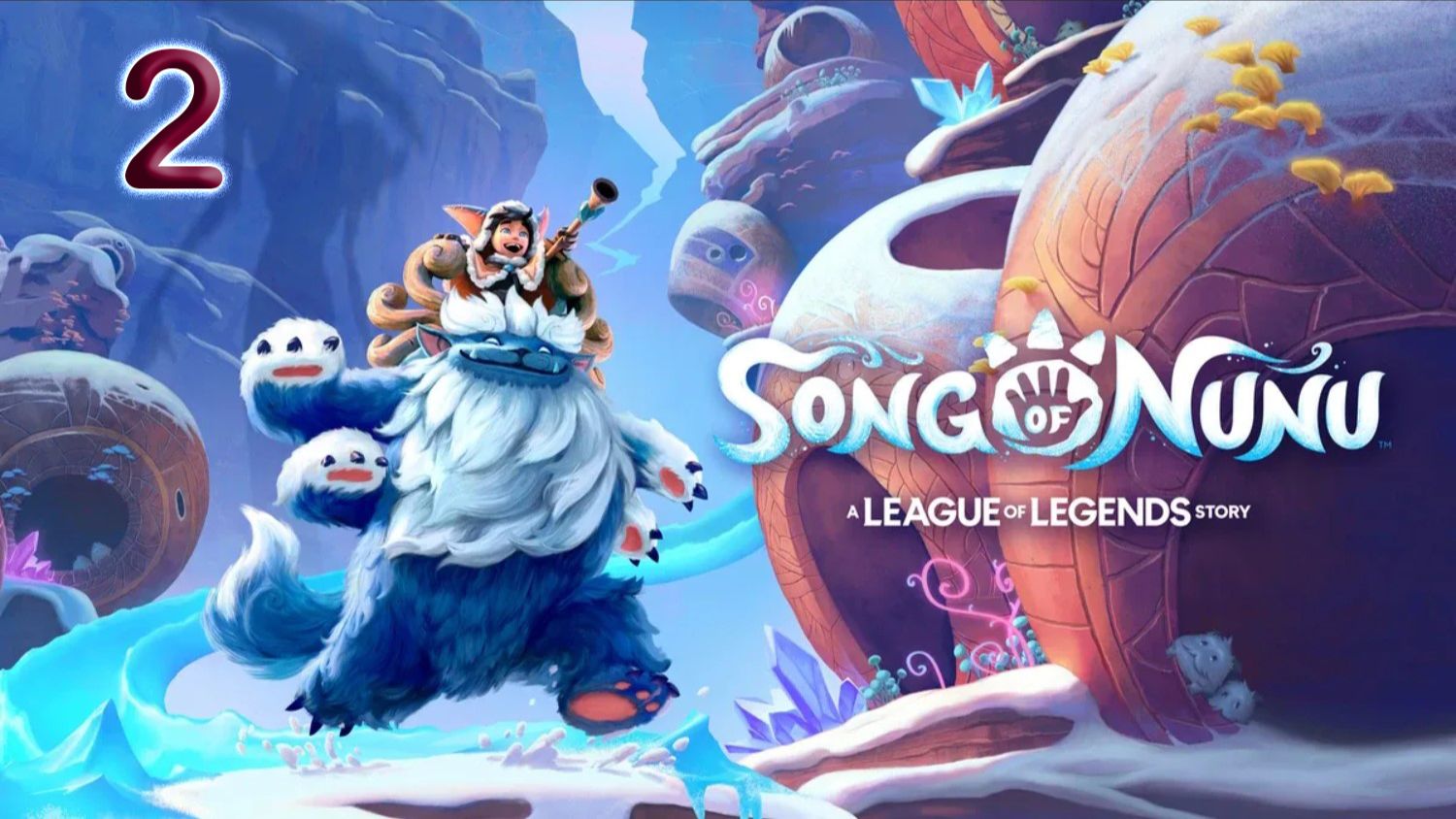 SONG OF NUNU: A League of Legends Story. Прохождение #2. смотреть онлайн