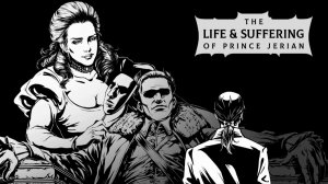 The Life and Suffering of Prince Jerian  ➤ Прохождение #3 ➤ Удел.