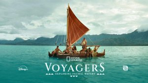 Морские одиссеи: Открывая Тихий океан - 1 серия (2026) / Voyagers: Exploring Pacific Waters