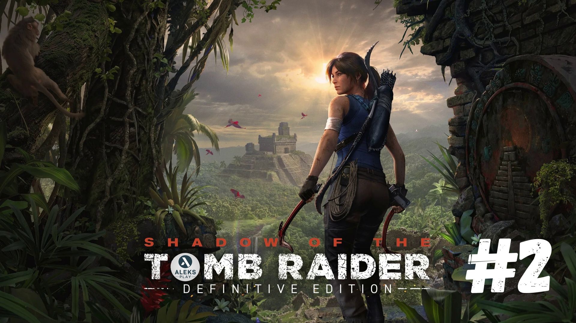 Shadow of the Tomb Raider Ч2 смотреть онлайн