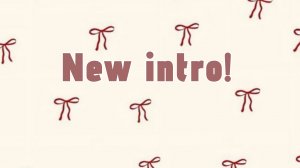 New intro!