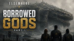 BORROWED GODS | Part 1 | AI Sci-Fi Kaiju Short Film | Elsewhere Anthology Series