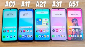 SAMSUNG GALAXY A07, A17, A27, A37, A57 - СРАВНИЛ ВСЮ А-СЕРИЮ!