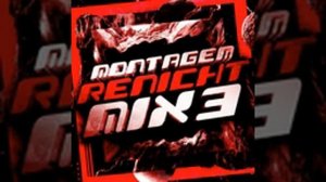 MONTAGEM RENICHT MIX 3