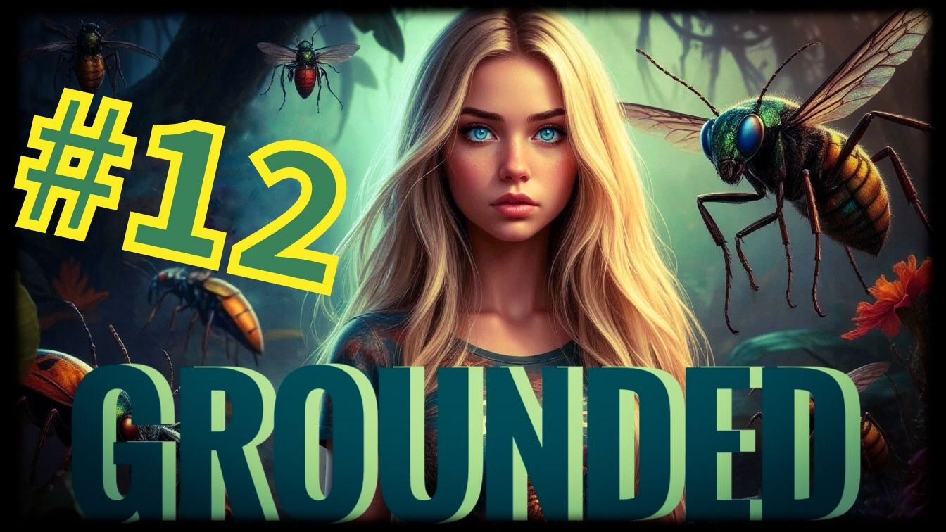 Grounded #12 Страшна паучья месть.....