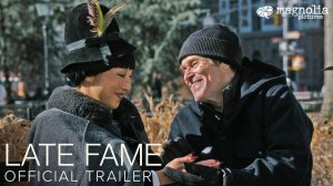 Late Fame Movie - Official Trailer | Magnolia Pictures