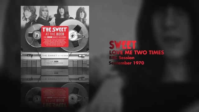 The Sweet - Love Me Two Times (BBC Session, Sept. 1970) Cover "The Doors" смотреть онлайн