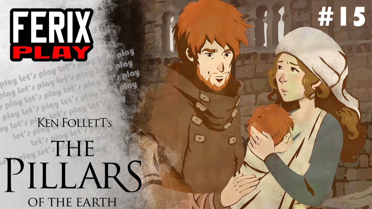 Нашелся все-таки, бедолага // Ken Follett's The Pillars Of The Earth #15